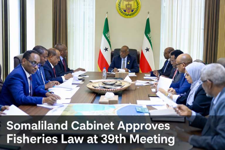 Somaliland Cabinet Approves Fisheries Law at 39th Meeting