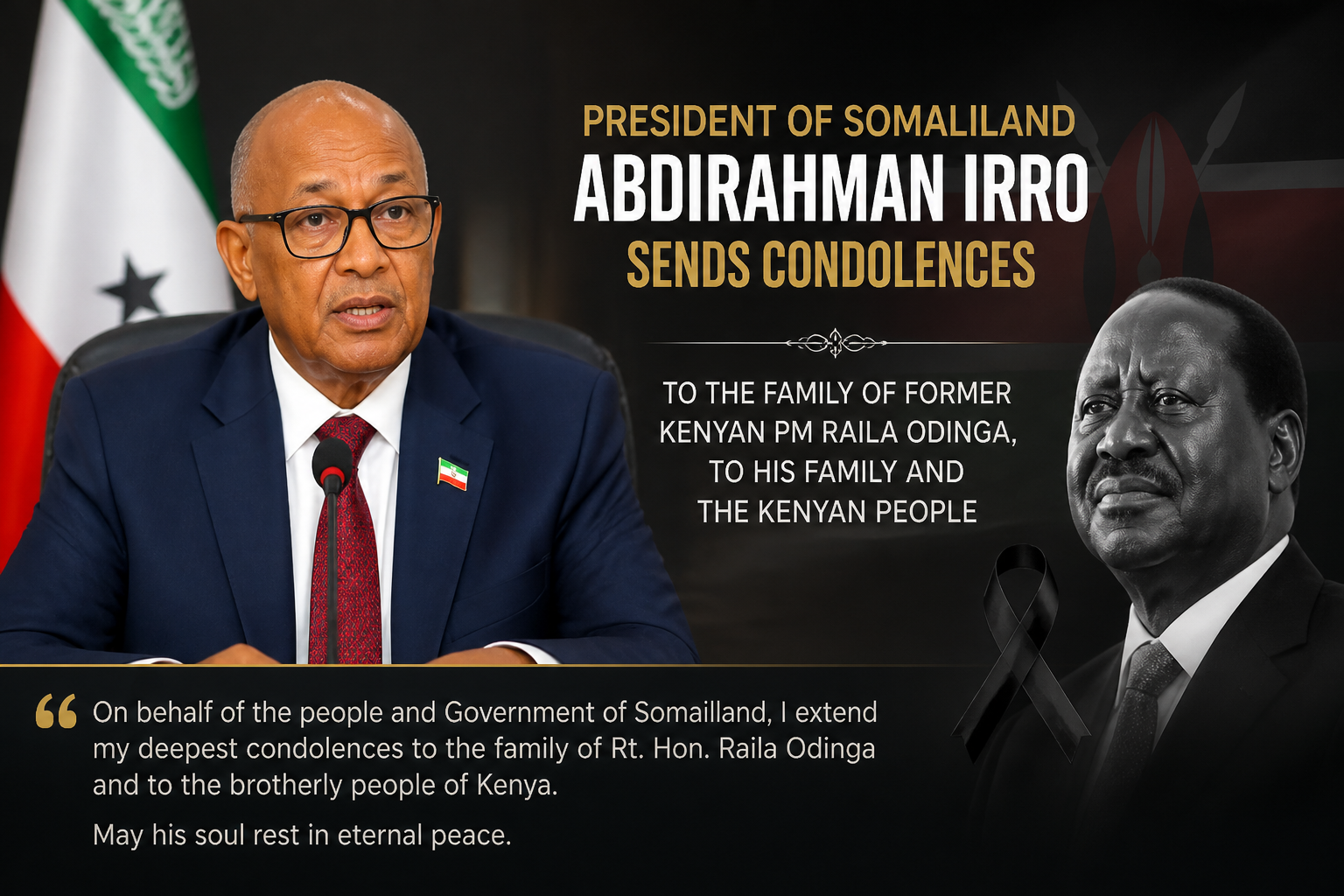 President of Somaliland Abdirahman Irro expresses condolences for former Kenyan PM Raila Odinga, offering support to his family and the Kenyan people