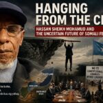 Hanging from the Cliff Hassan Sheikh Mohamud and the Uncertain Future of Somali Federalism