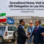 Somaliland Says UN Visits to Sensitive Areas Should Follow Diplomatic Channels